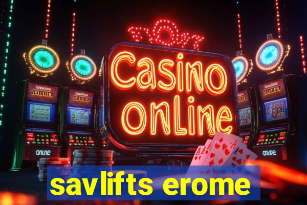 savlifts erome